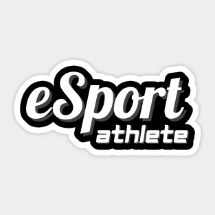 eSport Athlete pro gamer gift idea Sticker